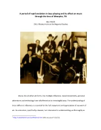 A Period of Rapid Evolution in Bass Playing and Its Effect on Music Through the Lens of Memphis, TN
