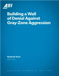 Building a Wall of Denial Against Gray-Zone Aggression Elisabeth Braw