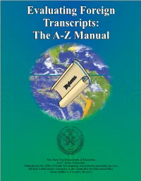 Evaluating Foreign Transcripts: the A-Z Manual T HE N EW Y ORK C ITY D EPARTMENT of E DUCATION JOEL I
