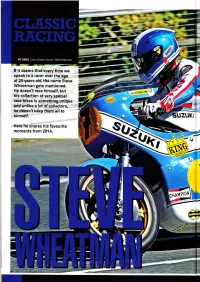 Ld Lt Seems That Every Time We Speak to a Racer Over the Age of 25 Years Old, the Name Steve Wheatman Gets Mentioned. He Doesnt