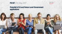 PSCSF 25Th May 2017 Potential of AI and Future Local Government