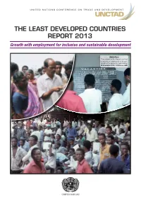 THE LEAST DEVELOPED COUNTRIES REPORT 2013 Growth with Employment for Inclusive and Sustainable Development