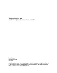 The New York City Grid Impediment Or Opportunity for Innovation in Architecture