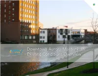 Downtown Aurora Master Plan Existing Conditions Overview