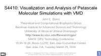 Visualization and Analysis of Petascale Molecular Simulations with VMD John E