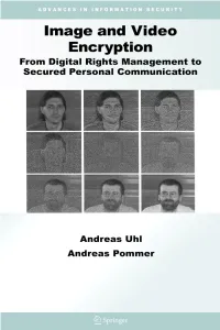 Image and Video Encryption from Digital Rights Management to Secured Personal Communication Advances in Information Security