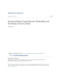 Incrementalism, Comprehensive Rationality, and the Future of Gun Control Allen Rostron