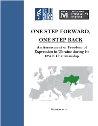 ONE STEP FORWARD, ONE STEP BACK an Assessment of Freedom of Expression in Ukraine During Its OSCE Chairmanship