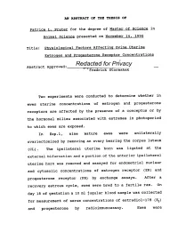 Physiological Factors Affecting Ovine Uterine Estrogen and Progesterone Receptorconcentrations Redacted for Privacy Abstract Approved: W-A Fredrick Stormshak