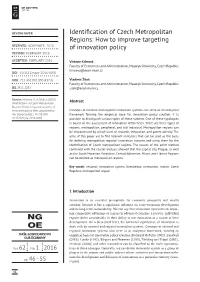 Identification of Czech Metropolitan Regions: How to Improve Targeting RECEIVED: NOVEMBER 2015 of Innovation Policy REVISED: FEBRUARY 2016