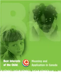 Best Interests of the Child: Meaning and Application in Canada BIC 2 Dedication