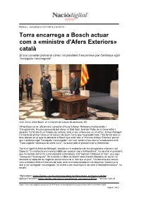 Torra Encarrega a Bosch Actuar Com a «Ministre D'afers Exteriors» Català