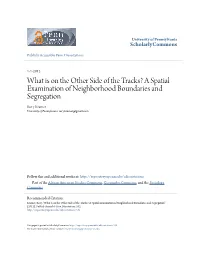 What Is on the Other Side of the Tracks? a Spatial Examination of Neighborhood Boundaries and Segregation