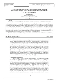 Investigation of Batch Intensive Quenching Processes When Using