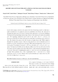 Aspergillus Species of the Nigri Section Being Regarded As Troublesome, a Number of Methods Have Been Proposed to Aid in the Classification of This Section