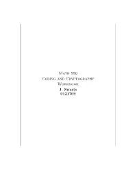 Math 550 Coding and Cryptography Workbook J. Swarts 0121709 Ii Contents