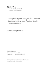 Concept Study and Analysis of a Constant Buoyancy System for a Floating Single Column Platform