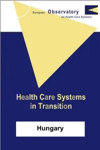 Hungary IONAL B at an RN K E F T O Health Care Systems in Transition N R I I WORLD BANK