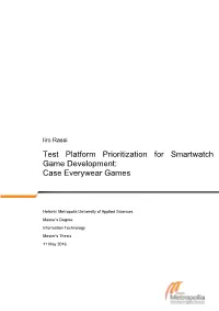 Test Platform Prioritization for Smartwatch Game Development