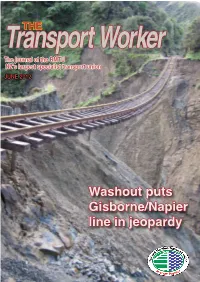 Washout Puts Gisborne/Napier Line in Jeopardy 2 Contents Editorial ISSUE 2 • JUNE 2012