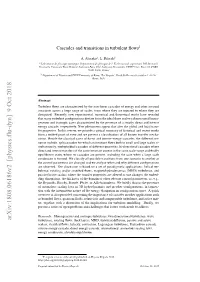 Cascades and Transitions in Turbulent Flows