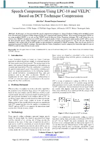 Speech Compression Using LPC-10 and VELPC Based on DCT Technique Compression