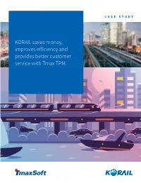 KORAIL Saves Money, Improves Efficiency and Provides Better Customer Service with Tmax TPM