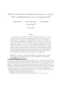 Markov Distributional Equilibrium Dynamics in Games with Complementarities and No Aggregate Risk*