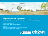 Enhancement Or Just Good Design? a Collaborative Approach to River and Wetland Restoration