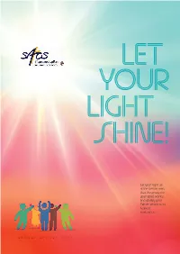 Let Your Light So Shine Before Men, That They May See Your Good Works, and Glorify Your Father Which Is in Heaven. Matthew 5:16 03