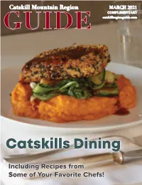MARCH 2021 COMPLIMENTARY GUIDE Catskillregionguide.Com
