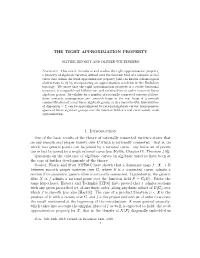THE TIGHT APPROXIMATION PROPERTY 1. Introduction One Of