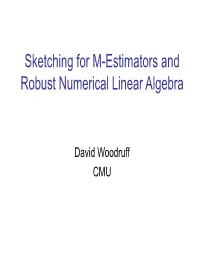 Sketching for M-Estimators and Robust Numerical Linear Algebra