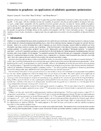 Vacancies in Graphene: an Application of Adiabatic Quantum Optimization