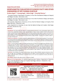 MORPHOMETRIC EVALUATION of GLENOID CAVITY and OTHER DIMENSIONS of DRY HUMAN SCAPULAE Krishna Gopal *1, Anurag Singh 2, Onkar Singh 3, Chanchal Sharma 4