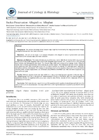 Socket Preservation: Allograft Vs. Alloplast