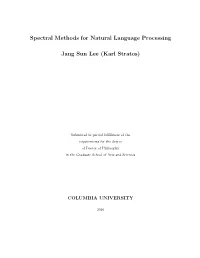 Spectral Methods for Natural Language Processing Jang Sun