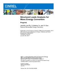 Structural Loads Analysis for Wave Energy Converters Preprint Jennifer Van Rij, Yi-Hsiang Yu, and Yi Guo National Renewable Energy Laboratory
