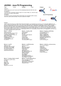 Java FX Programming Code : JAV900 Duration : 2 Days Category : Java Audience : Java Developers Who Need to Learn Java FX for Designing Desktop and Mobile Front Ends