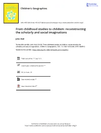 From Childhood Studies to Childism: Reconstructing the Scholarly and Social Imaginations