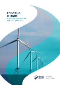 POWERING CHANGE Preliminary Results for the Year to 31 March 2021