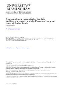 A Reappraisal of the Date, Architectural Context and Significance of the Great Tower of Dudley Castle Hislop, Malcolm