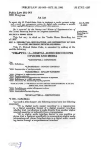 CHAPTER 10—DIGITAL AUDIO RECORDING DEVICES and MEDIA "SUBCHAPTER A—DEFINITIONS "Sec