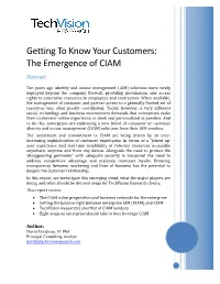 Getting to Know Your Customers: the Emergence of CIAM Abstract
