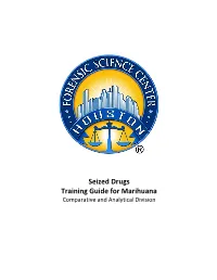 Seized Drugs Training Guide for Marihuana Comparative and Analytical Division