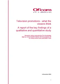 Television Promotions - What the Viewers Think a Report of the Key Findings of a Qualitative and Quantitative Study