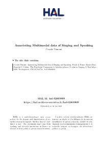 Annotating Multimodal Data of Singing and Speaking Coralie Vincent