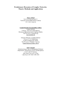 Evolutionary Dynamics of Complex Networks: Theory, Methods and Applications