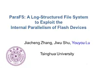 Parafs: a Log-Structured File System to Exploit the Internal Parallelism of Flash Devices