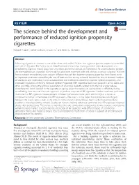 The Science Behind the Development and Performance of Reduced Ignition Propensity Cigarettes Richard R Bakerˆ, Steven Coburn, Chuan Liu* and Kevin G